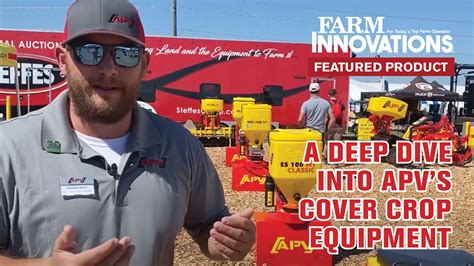 A Deep Dive Into Apvs Cover Crop Equipment Offerings