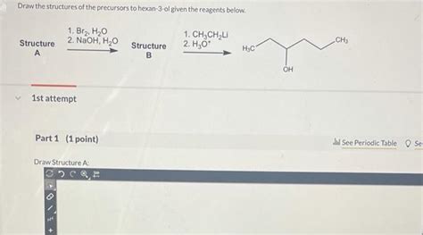 Solved Draw The Structures Of The Precursors To Hexan 3 Ol Chegg