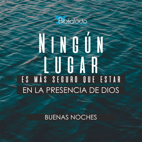 Ningún lugar es más seguro que estar en la presencia de Dios IMAGENES