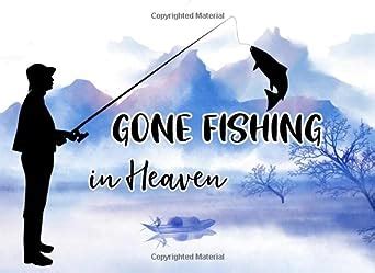 Amazon Gone Fishing In Heaven Fisherman Memorial Guest Book