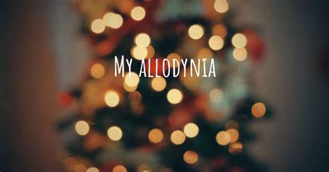 My allodynia