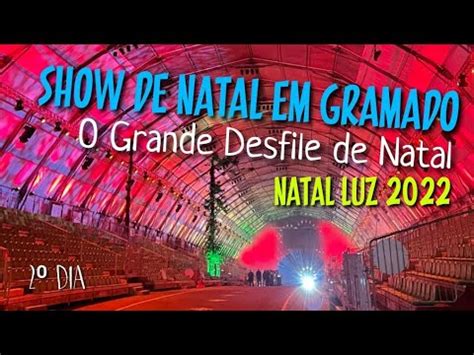 Natal Luz De Gramado Desfile Na Expogramado Youtube