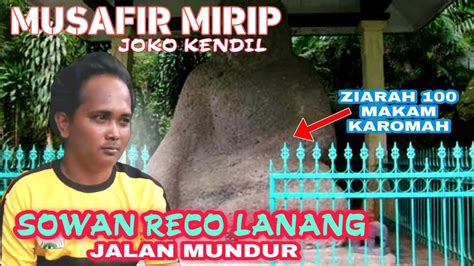 Joko Kendil Jalan Mundur Sowan Reco Lanang Dan Pitutur Si Mbah Mirip