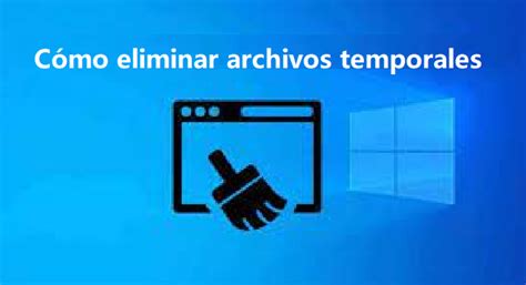 5 Métodos Para Eliminar Archivos Temporales En Windows [2024]