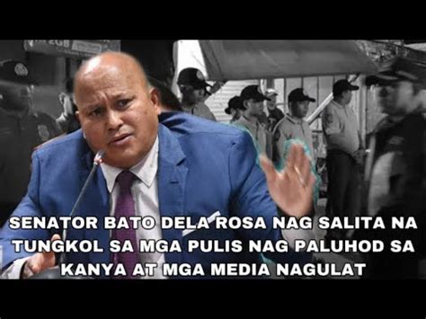 Senator Bato Dela Rosa Nag Salita Na Tungkol Sa Mga Pulis Nag Paluhod