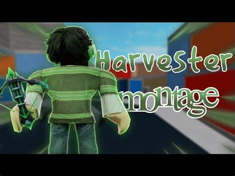 MM2 HARVESTER MONTAGE YouTube