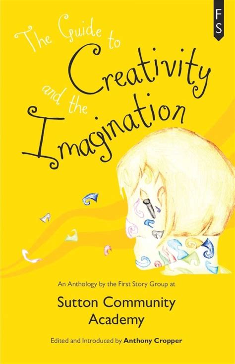 The Guide To Creativity And Imagination First Story