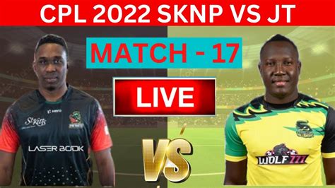 Live CPL 2022 Jamaica Tallawahs Vs St Kitts And Nevis Patriots Live