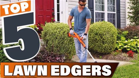 Top 5 Best Lawn Edger S In 2024 The Ultimate Countdown Reviews