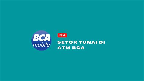 Setor Tunai BCA Terdekat Cara Mencari Lokasinya Dewacara