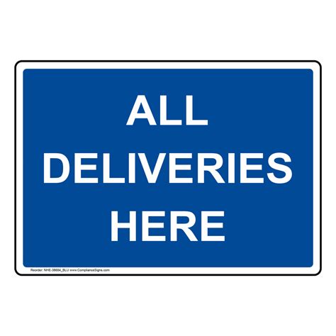 Facilities Shipping / Receiving Sign - All Deliveries Here