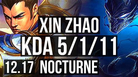 XIN ZHAO Vs NOCTURNE JNG 5 1 11 800 Games EUW Master 12 17