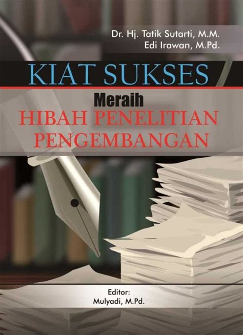 Buku Kiat Sukses Meraih Hibah Penelitian Pengembangan