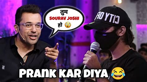 Sourav Joshi Prank On Sandeep Maheshwari 🤣 Tum Ghamandi Ho Souravjoshivlogs Youtube