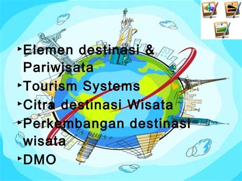 9. Geografi Pariwisata - Faktor Geografi Sebagai Penentu Destinasi Wi…