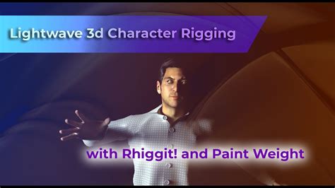 Rigging In Lightwave 3d 2019 Tutorial YouTube