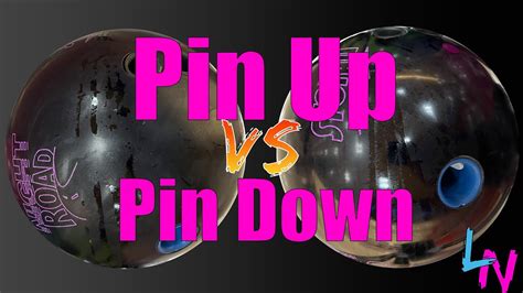 Whats The Difference Between A Bowling Ball Drilled Pin Up And Pin Down Featuring Storm Night