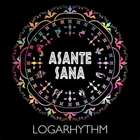 Amazon Musicでasante Sanaのlogarhythmを再生する