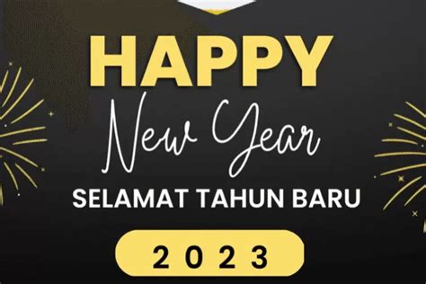 25 Kata Kata Bijak Ucapan Selamat Tahun Baru 2023 Untuk Dikirim Ke