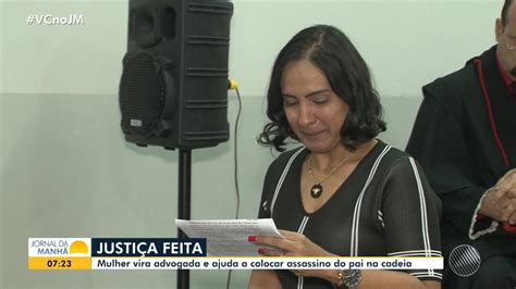 Após Ter Pai Assassinado Na Ba Mulher Se Torna Advogada E Ajuda A