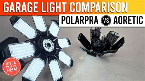 Polarpra Vs Aoretic Led Garage Lights Comparison Youtube