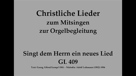 Singt Dem Herrn Ein Neues Lied GL 409 Loblied Danklied Zum Mitsingen