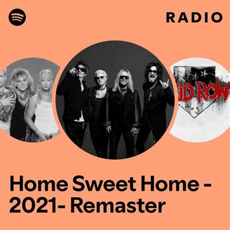 Home Sweet Home 2021 Remaster Radio Playlist By Spotify Spotify