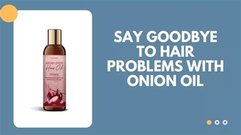 PPT Say Goodbye To Hair Problems With Onion Oil PowerPoint