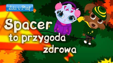 Lili I Plaf Spacer To Przygoda Zdrowa Centrum Lily Music Videos