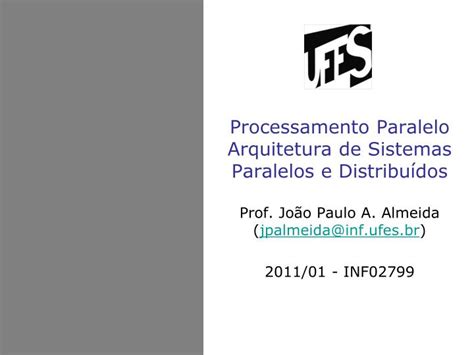 PPT Processamento Paralelo Arquitetura De Sistemas Paralelos E