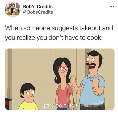 20 Very Relatable Bobs Burgers Memes — Bobs Credits A Bobs Burgers Podcast