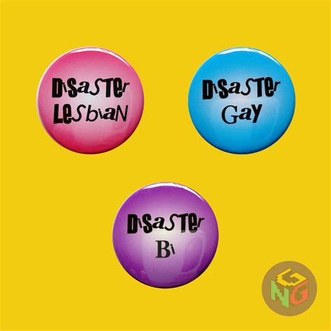 Disaster Gay Button Disaster Bi Pin Disaster Lesbian Pin Etsy