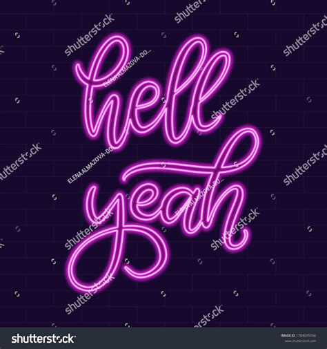 Hell Yeah Neon Sign Calligraphic Lettering Stock Vector Royalty Free 1784035556 Shutterstock