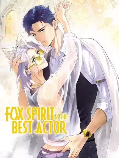 Read Best Actor Is A Fox Spirit Manga English [All Chapters] Online ...