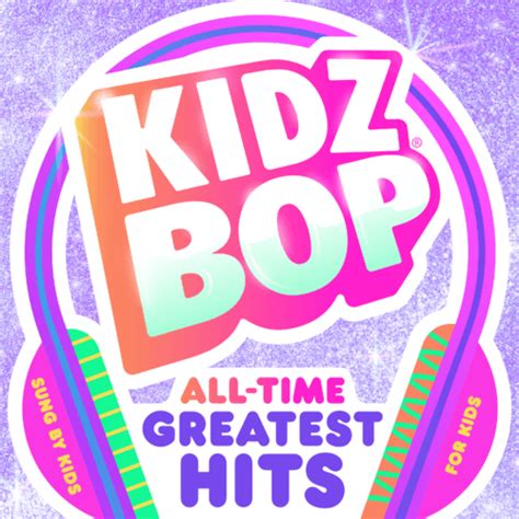 KIDZ BOP ALL-TIME GREATEST HITS - KIDZ BOP UK