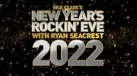 Dick Clark S New Year S Rockin Eve With Ryan Seacrest 2022 2021