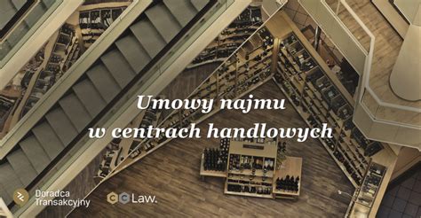 Umowy Najmu W Centrach Handlowych