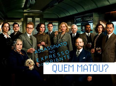 Assassinato no Expresso do Oriente uma nova estação para Poirot