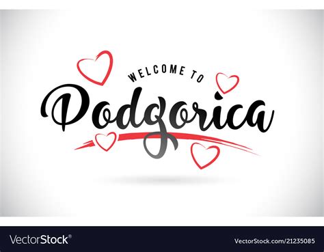 Podgorica Welcome To Word Text With Handwritten Vector Image