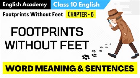 Footprints Without Feet Class 10 English Chapter 5 Word Meaning And