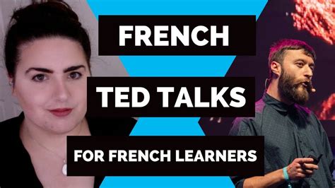 Ted Talks In French 🎙 With Subtitles In English And French Youtube