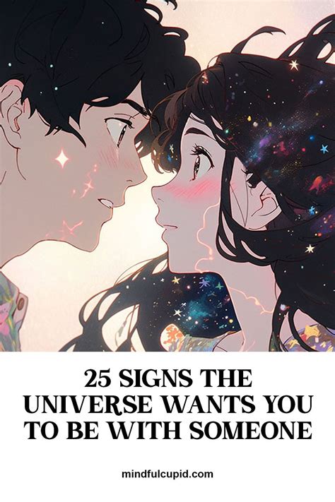 25 Signs The Universe Wants You To Be With Someone Mindful Cupid