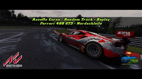 Replay Assetto Corsa Ferrari 488 GT3 Nordschleife Hotlap YouTube