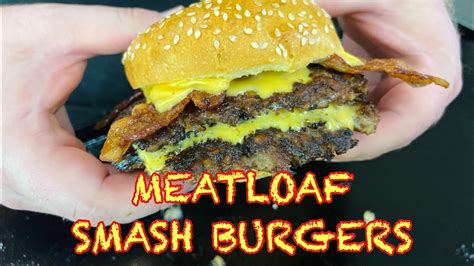 Meatloaf Smash Burger Recipe Blackstone Griddle Recipes Youtube