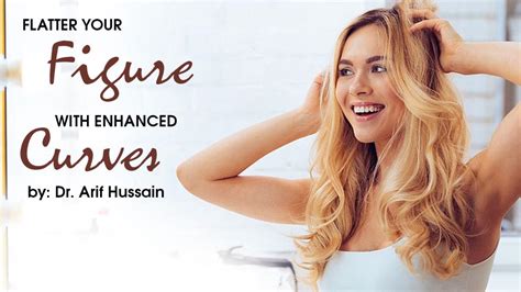 Flatter Your Figure With Enhanced Curves Cosmetic Surgeon