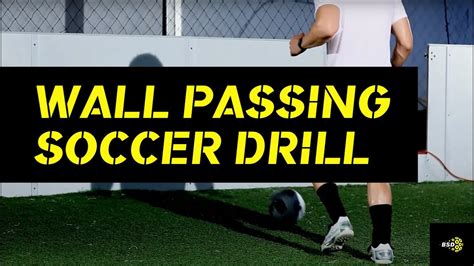 Top Soccer Wall Passing Drills Youtube