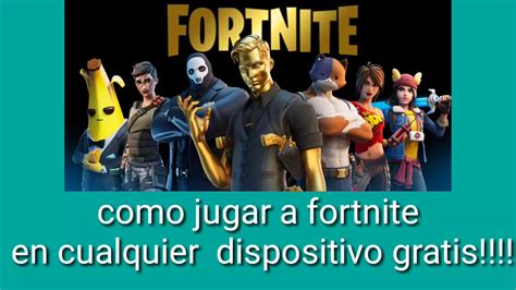 Como Jugar Fortnite En Cualquier Dispositivo 2020 YouTube