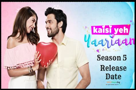 Kaisi Yeh Yaariaan Season 5 Release Date Cast All Episodes Where To