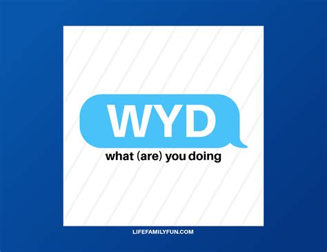 What Does WYD Mean?