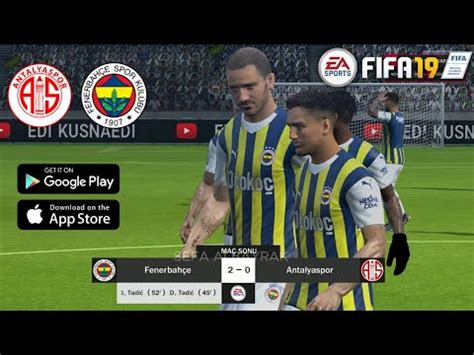 Antalyaspor vs Fenerbahçe Trendyol Süper Lig 24 Hafta FIFA 19